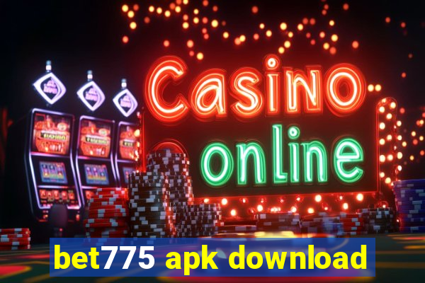 bet775 apk download